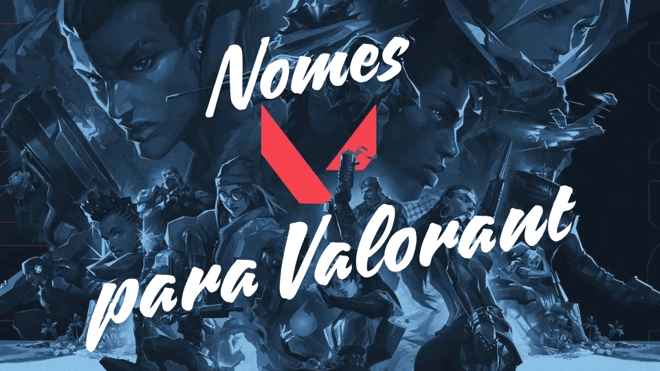 Nomes para Valorant